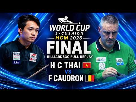 𝐅𝐈𝐍𝐀𝐋 - H C 타이 vs F 카우드론 ⚪🔴🟡 - World Cup 3-Cushion HCM  2026  Billiards3C Full Replay