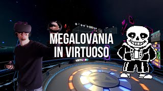 MEGALOVANIA in Virtuoso (VR)