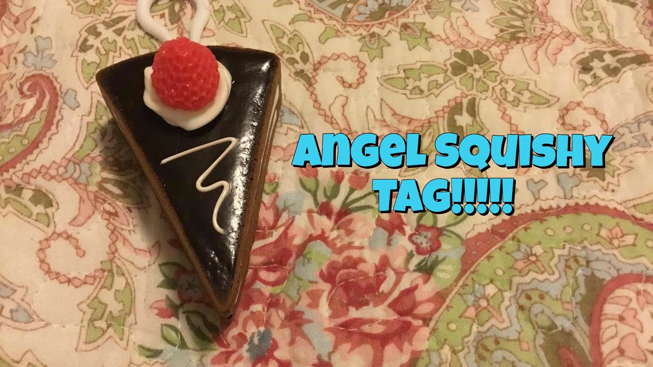 Angel Squishy Tag!!!!! - YouTube