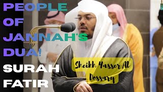 The people of Jannah's Dua! | Surah Fatir | Sheikh Yasser Al Dossary | #ياسر_الدوسري