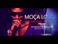 MOÇA LOUCA   YUDI FOX  PROD BEATZ BY LANDIM