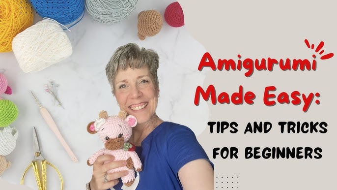 12 Tips for Crocheting Amigurumi — Cilla Crochets
