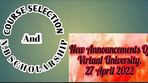 Vu updates (Course selection and Merit based scholarship) | Vu notifications fall spring 2022.