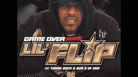 Lil' Flip feat. Young Buck & Bun B - Game Over (Remix)