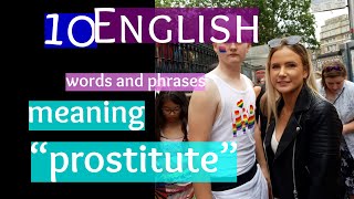 10 English words and phrases meaning “prostitute” [+London Street Photography]