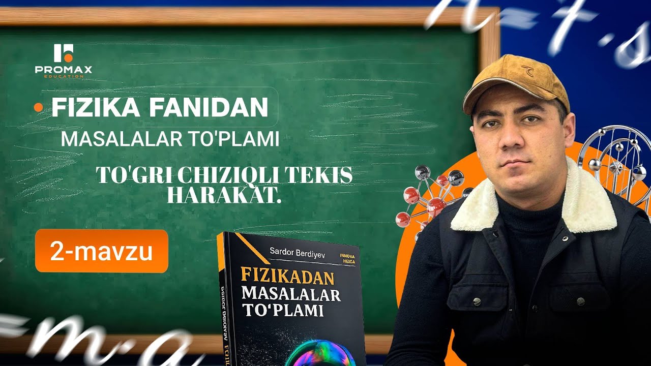 FIZIKA fanida masalalar : Tog'ri chiziqli tekis harakat