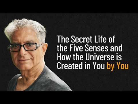 The Secret Life of the Five Senses and How the Universe is Created in You by You