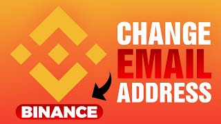 How To Change Email Address On Binance (2024)