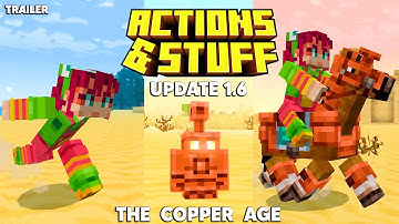 ACTIONS & STUFF 1.6 COPPER AGE UPDATE TRAILER in Minecraft Bedrock