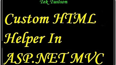 Custom HTML Helper In ASP.NET MVC 5