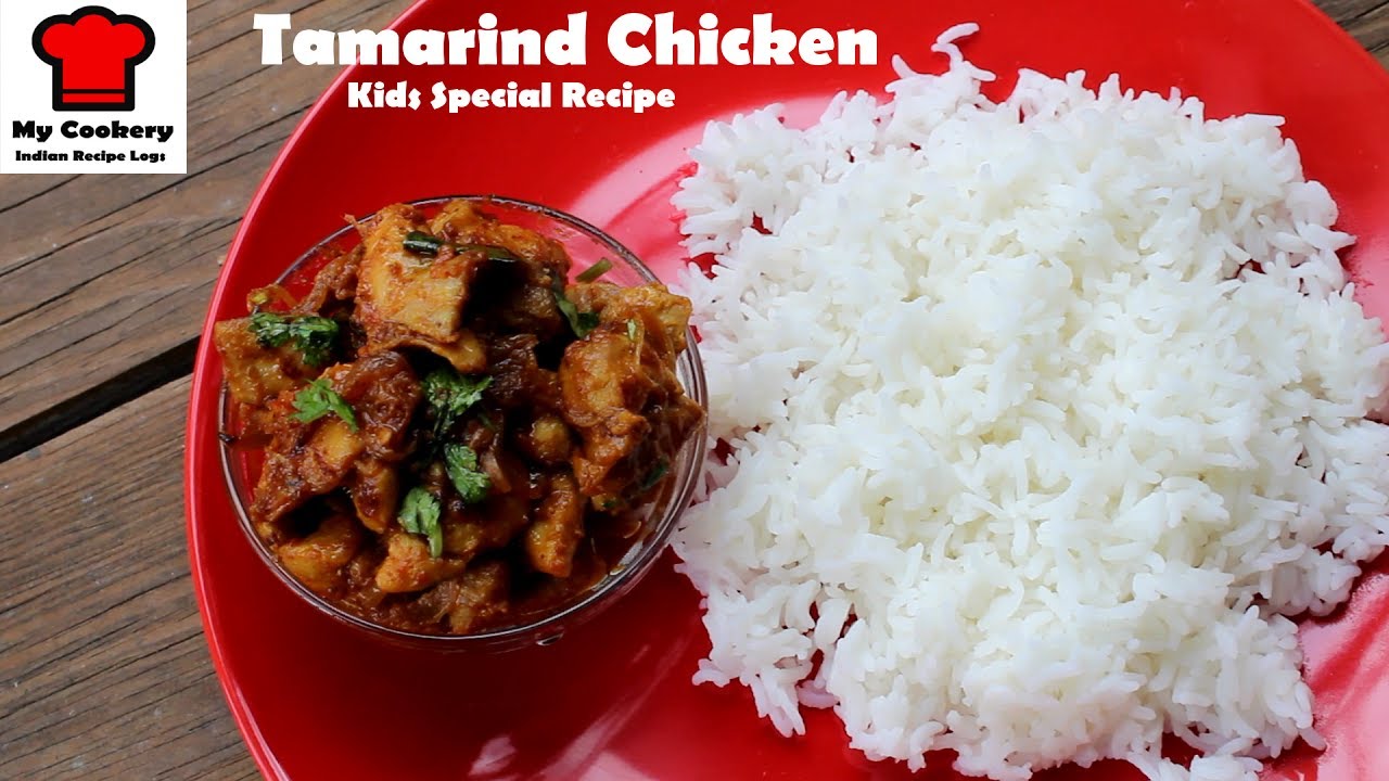 Creamy Tamarind Chicken For Kids My Cookery Indian Recipe Logs 6
