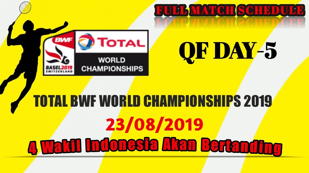 Rekap Hasil R16 & Match Schedule Quarterfinals TOTAL BWF World Championships 2019