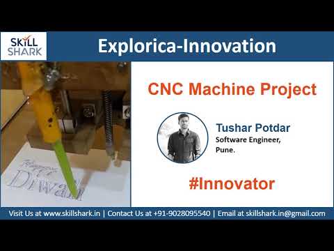 CNC Machine Project | Tushar Potdar | Explorica Innovation