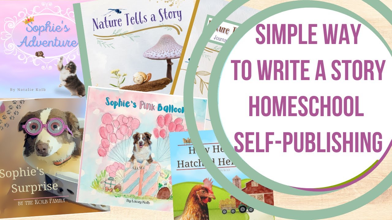 Simple Steps to Help Your Kids Write a Story to Self-Publish | Fun for ...