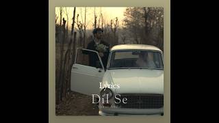 Dil Se lyrics-Yawar Abdal II Cassette Box