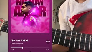 NO HAY AMOR Officialalex425 requinto