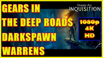 Dragon Age Inquisition  - Gears in the Deep Roads Darkspawn Warrens - 4K Ultra HD
