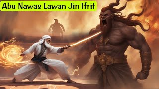 DUEL MAUT!!! Abu Nawas Lawan Jin Ifrit.