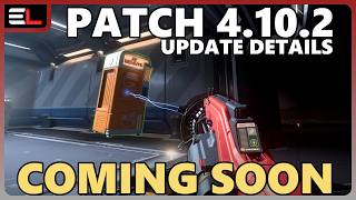 Star Citizen 4.10.2 UPDATE DETAILS | COMING SOON!