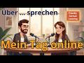 Learn German through dialogues | My Digital Life | German Listening Practice | Easy Podcast