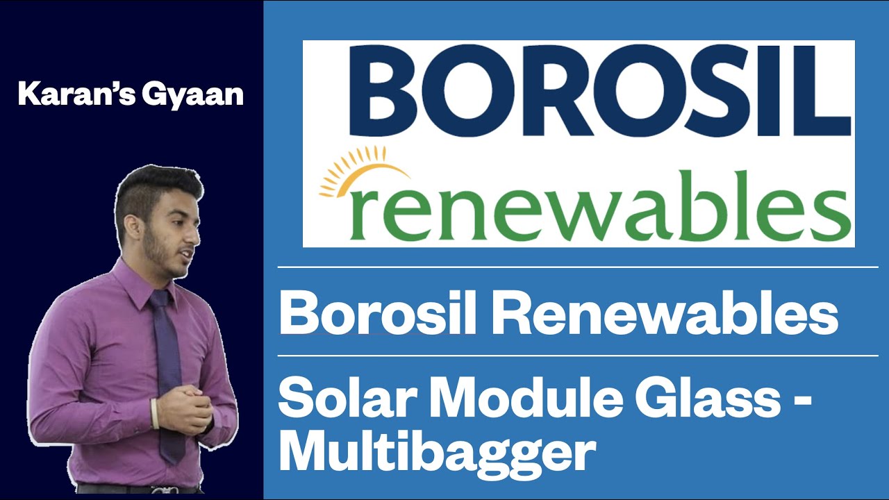 Borosil Renewables: Company and Product Analysis | Solar Energy Multibagger