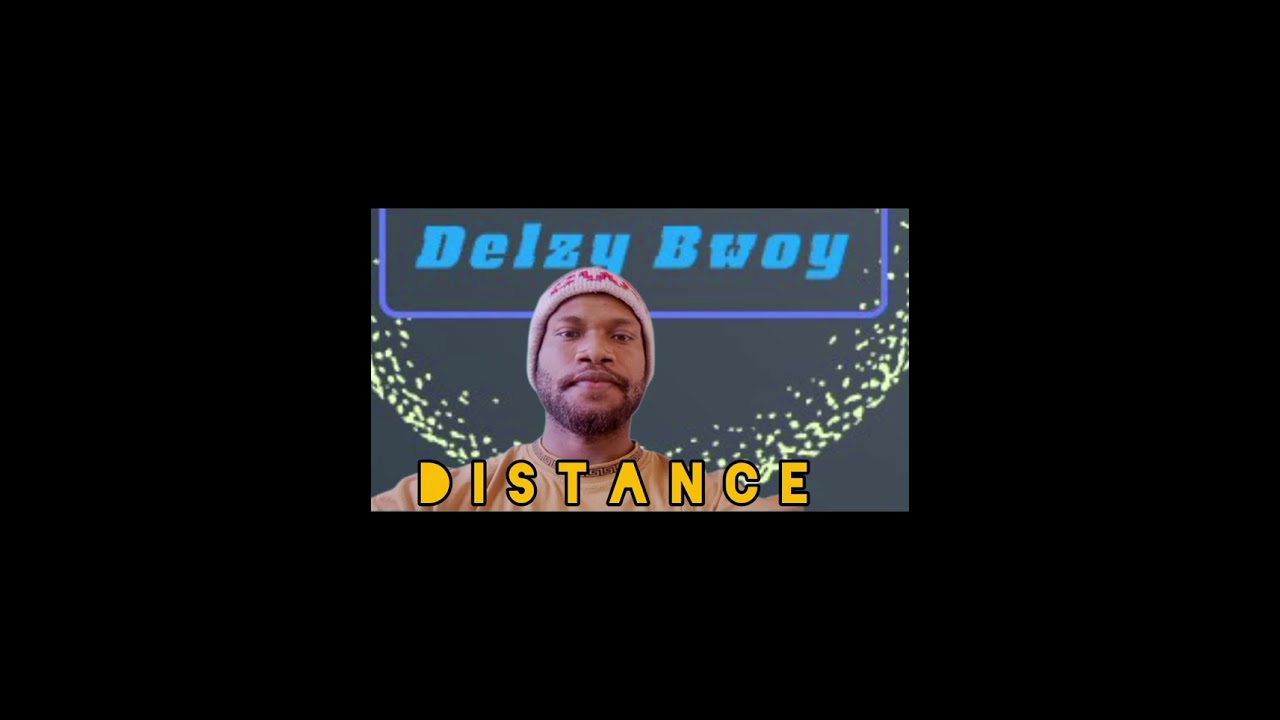 Delzy Bwoy _ Distance _ official Music 2026_ Kilita prod