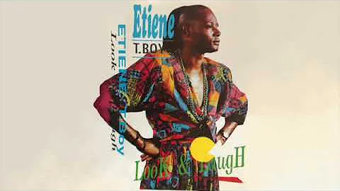 Etiene T  Boy – Look And Laugh