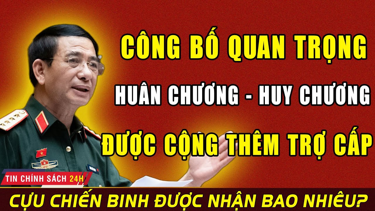 Chính Sách Mới 2025 Huân Chương – Huy Chương Được Cộng Thêm Trợ Cấp!