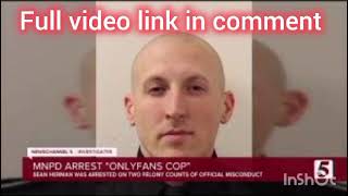 Metro Nashville police arrest 'OnlyFans cop' Sean Herman
