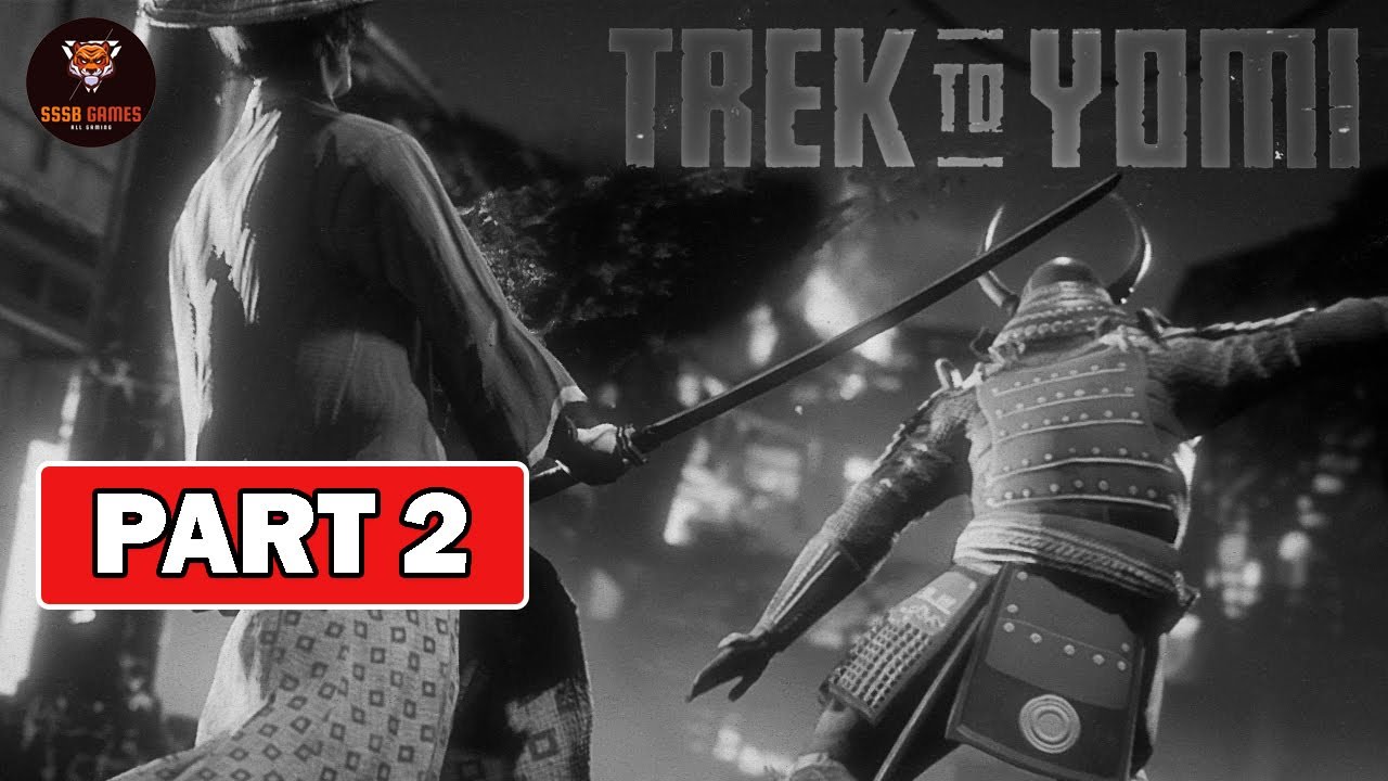 Trek to Yomi: Gameplay Walkthrough Part 2 FULL GAME [PC 1080P 60FPS HD] No Commentary