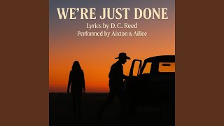We're just Done