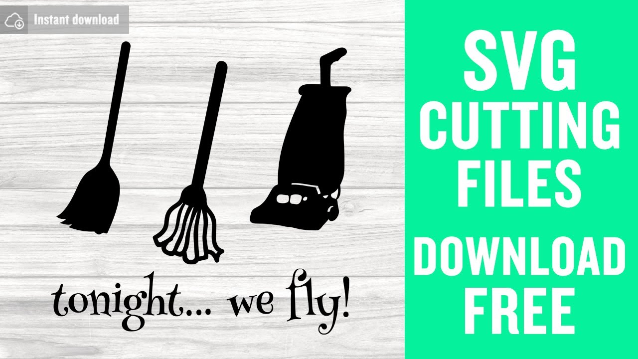 Download Tonight We Fly Hocus Pocus Svg Free Cutting Files For Cricut Silhouette Youtube