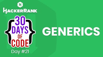 Hackerrank "30 Days of Code" Çözümleri - Day 21: Generics