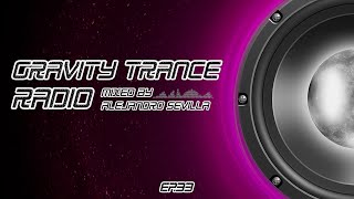 Download Lagu Gravity Trance Radio (Mixed by Alejandro Sevilla) [EP. 33] MP3