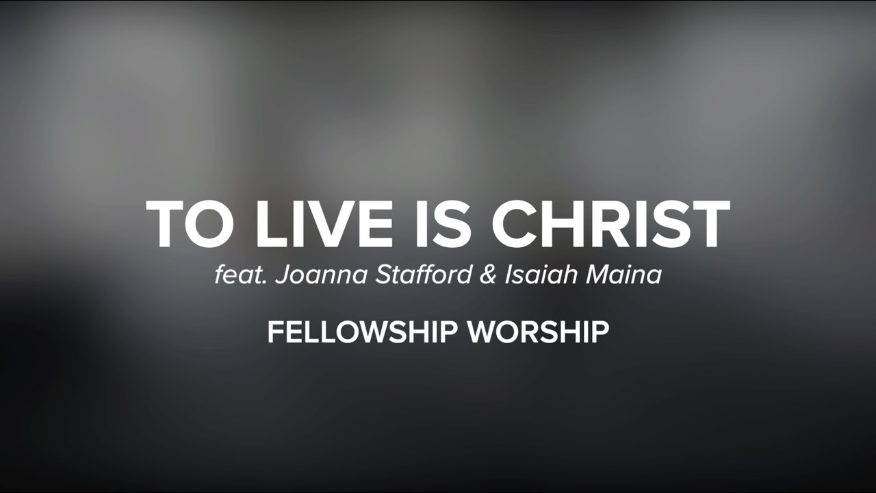 To Live Is Christ - Acoustic Music Video