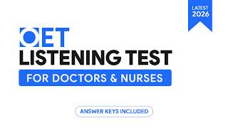 New OET Official Listening Test 2026 for Doctors &amp; Nurses | Full Practice Test With Answer Key