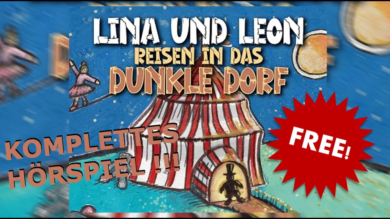 Lina und Leon reisen in das Dunkle Dorf - KOMPLETTES HÖRSPIEL ! - YouTube