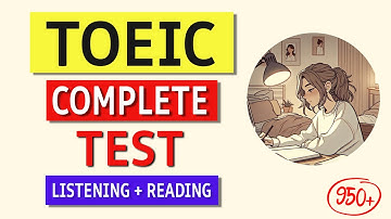 TOEIC Listening & Reading Test 2024 - Full Exam with Answers Explained!