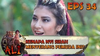 Kenapa Nyi Sirah Tiba Tiba Menyerang Pemuda Ini? - Ali Eps 34