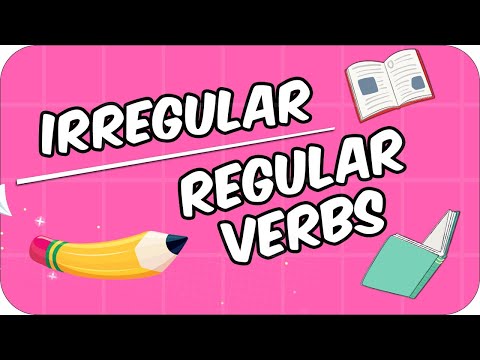 Regular - Irregular Verbs | Düzenli ve Düzensiz Fiiller