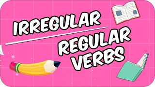 Regular - Irregular Verbs | Düzenli ve Düzensiz Fiiller