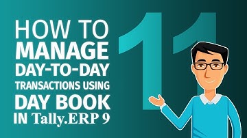 How to Use Day Book in Tally ERP 9   Chapter 11   Tally Learning Hub