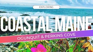 Ogunquit, Maine and Perkins Cove Tour
