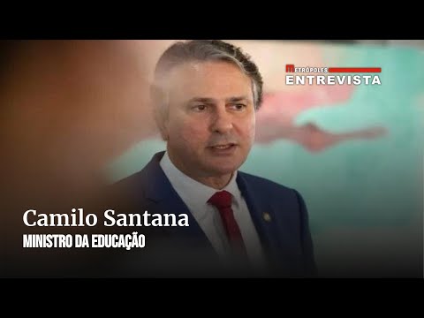Metrópoles entrevista | Camilo Santana, ministro da Educação