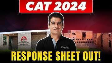 CAT 2024 Response Sheet Released! | Steps to Check & Calculate Your Score