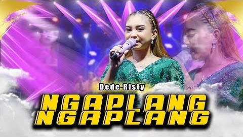 NGAPLANG NGAPLANG VOC. DEDE RISTY | LIVE MUSIC GANJENE PANTURA