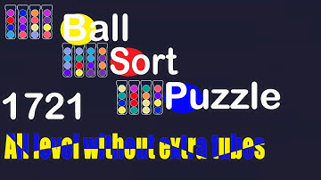 Ball Sort Puzzle Level 1721 🎯 All level without extra tube 😂 Game Walkthrough 😘