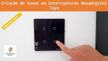 Criação de Cenas em Interruptores Novadigital Tuya