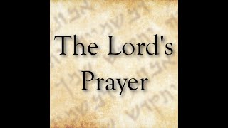 The Lords Prayer - performed by Tim Lewis