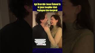 Aşk İtirafı Gibi Demet Özdemirin 14 Şubat Sevgililer Günü Paylaşımı Kafa Karıştırdı